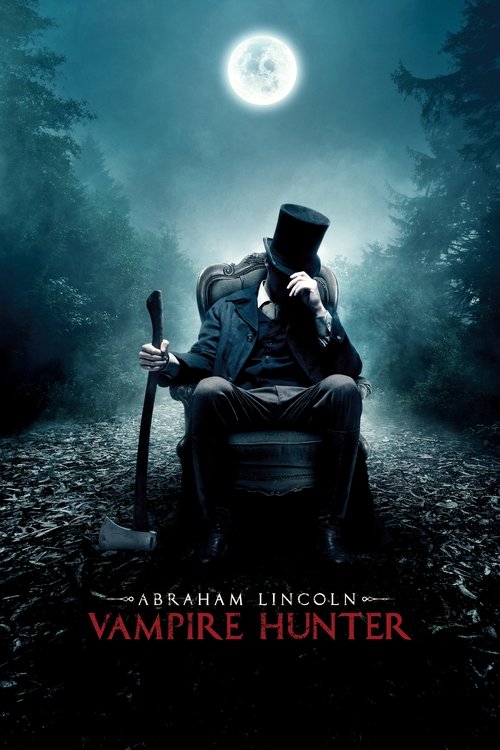 Abraham Lincoln - Vampire Hunter poster