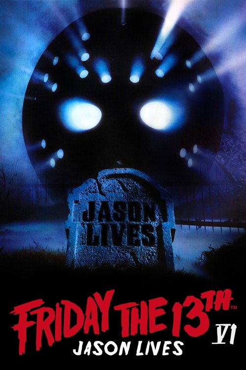 Friday the 13th Part VI - Jason Lives poster