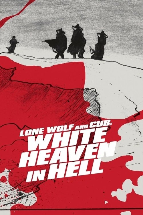Lone Wolf and Cub - White Heaven in Hell poster