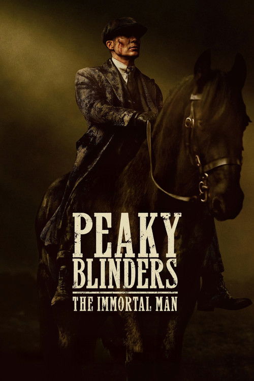 Peaky Blinders - The Immortal Man poster