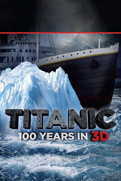 Titanic - 100 Years in poster